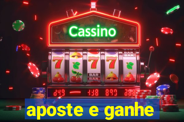 aposte e ganhe